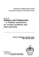 Epilepsy and employment : a medical symposium on current problems and best practices