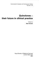 Quinolones : their future in clinical practice