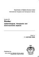 Cover of: Stroke: Epidemiological, Therapeutic and Socio-Economic Aspects (International Congress and Symposium Series, No 99)