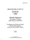 Cover of: Bibliographic Guide to Dance 1989 (Bibliographic Guide to Dance)