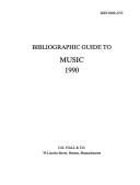 Cover of: Bibliographic Guide to Music: 1990 (Bibliographic Guide to Music)
