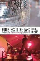 Cover of: Footsteps in the Dark: The Hidden Histories of Popular Music