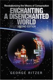 Enchanting a disenchanted world by George Ritzer