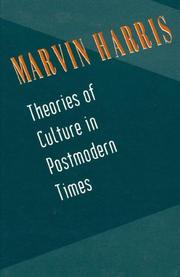 Cover of: Theories of culture in postmodern times by Marvin Harris