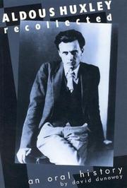 Aldous Huxley recollected : an oral history