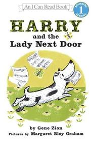 Cover of: Harry and the Lady Next Door (I Can Read Book 1) by Gene Zion