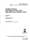 Cover of: Intelligent Robots and Computer Vision Xiii: Algorithms and Computer Vision