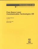 Cover of: Free-Space Laser Communication Technologies Xiii: 24-25 January 2001 San Jose, USA (Proceedings of Spie Volume 4272)