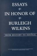 Cover of: Essays in Honor of Burleigh Wilkins: From History to Justice (American University Studies Series V, Philosophy)