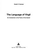 The language of Virgil by Daniel H. Garrison