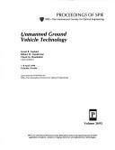 Cover of: Unmanned Ground Vehicle Technology: 7-8 April 1999, Orlando, Florida (Proceedings of Spie--the International Society for Optical Engineering, V. 3693.)
