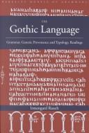 Cover of: The Gothic Language: Grammar, Genetic Provenance and Typology, Readings (Berkeley Models of Grammars, V. 5.)