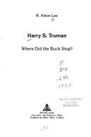 Cover of: Harry S. Truman: Where Did the Buck Stop? (Recent American History)