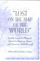 Lost on the Map of the World by Phillipa Kafka