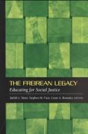 Cover of: The Freirean Legacy: Educating for Social Justice (Counterpoints (New York, N.Y.), V. 209.)