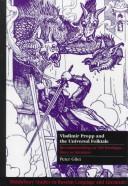 Vladimir Propp and the Universal Folktale by Peter Gilet