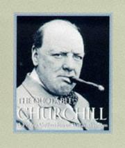 The quotable Churchill : a prime collection of wit & wisdom