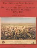 The Army and Navy Journal on the Battle of the Little Bighorn and Related Matters, 1876-1881 (Custer Trails Series, V. 8) by James S. Hutchins