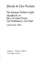 Cover of: Words in Our Pockets: The Feminist Writers Guild Handbook