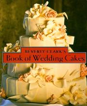 Cover of: Beverly Clark's Book of Wedding Cakes (Beverly Clark Minis)