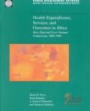 Health expenditures, services, and outcomes in Africa by David H. Peters, A. Edward Elmendorf, Gnanaraj Chellaraj