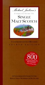 Cover of: Michael Jackson's Complete Guide to Single Malt Scotch: The Connoisseur's Guide to the Single Malt Whiskies of Scotland