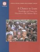 Cover of: A Chance to Learn: Knowledge and Finance for Education in Sub-Saharan Africa (Africa Region Human Development Series)