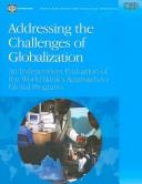 Addressing the challenges of globalization : an independent evaluation of the World Bank's approach to global programs