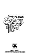 Cover of: Savage Heat by N. Moulton, Nancy Moulton