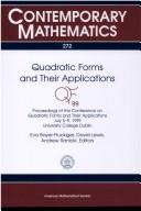 Cover of: Quadratic Forms and Their Applications: Proceedings of the Conference on Quadratic Forms and Their Applications, July 5-9, 1999, University College Dublin (Contemporary Mathematics)