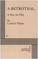 Cover of: A Betrothal by Lanford Wilson
