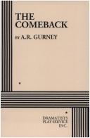 Cover of: The Comeback by Albert Ramsdell Gurney, A. R. Gurney