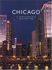 Cover of: Chicago: a photographic celebration.