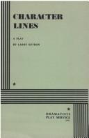 Cover of: Character Lines. by Larry Ketron