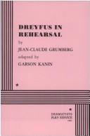 Cover of: Dreyfus in Rehearsal.