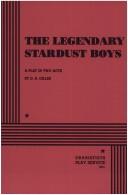 Cover of: The Legendary Stardust Boys. by D. B. Gilles