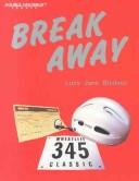 Cover of: Break Away