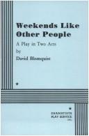 Cover of: Weekends Like Other People. by David Blomquist