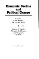 Cover of: Economic Decline and Political Change: Canada, Great Britain, the United States (Pitt Series in Policy and Institutional Studies)