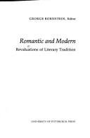 Romantic and modern : revaluations of literary tradition