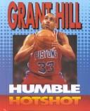 Cover of: Grant Hill: humble hotshot