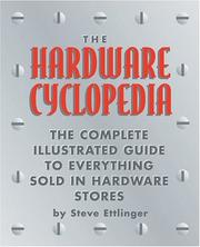 Cover of: The hardware cyclopedia: the complete illustrated guide to everything sold in hardware stores