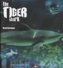 Cover of: The Tiger Shark (The Underwater World of Sharks Series)