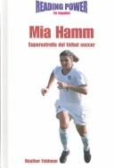 Mia Hamm by Heather Feldman