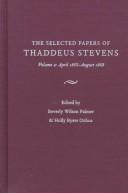 Cover of: The selected papers of Thaddeus Stevens