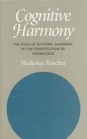 Cognitive harmony : the role of systemic harmony in the constitution of knowledge