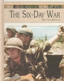 The Six-Day War (War and Conflict in the Middle East) by Matthew Broyles
