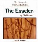 The Esselen of California by Jack S. Williams