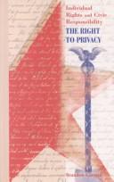 Cover of: The Right to Privacy (Individual Freedom, Civic Responsibility) by Brandon Garrett