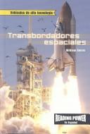 Cover of: Transbordadores Espaciales/the Space Shuttle (Vehiculos De Alta Tecnologia)